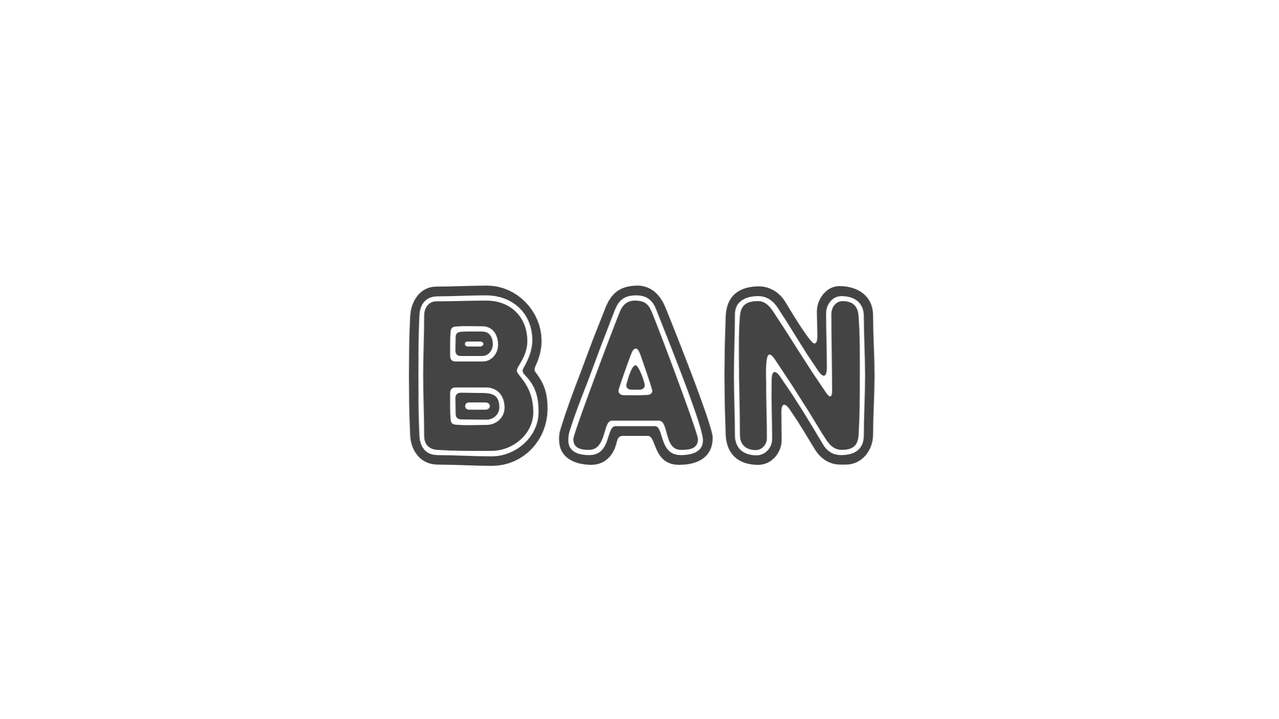 【造語】「BAN」の意味と例文